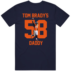 Von Miller Is Tom Brady's Daddy Number 58 Vintage Classic Navy Blue T Shirt Von Miller Is Tom Brady's Daddy Number 58 Vintage Classic Navy Blue T Shirt