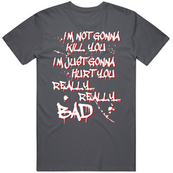 I'm Not Gonna Kill You Charcoal Vintage Charcoal Grey Unisex Cotton T Shirt I'm Not Gonna Kill You Charcoal Vintage Charcoal Grey Unisex Cotton T Shirt