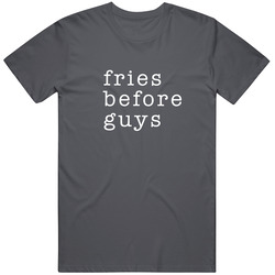 Fries Before Guys Vintage Charcoal Grey Unisex Cotton T Shirt Fries Before Guys Vintage Charcoal Grey Unisex Cotton T Shirt