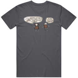You Never Listen To Me, Sure I'll Have A Beer Funny Vintage Charcoal Grey Unisex Cotton T Shirt You Never Listen To Me, Sure I'll Have A Beer Funny Vintage Charcoal Grey Unisex Cotton T Shirt