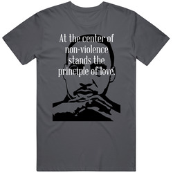At The Center Of Non-violence Martin Luther King Jr Quote Vintage Charcoal Grey Cotton T Shirt At The Center Of Non-violence Martin Luther King Jr Quote Vintage Charcoal Grey Cotton T Shirt
