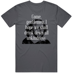Come Gentlemen I Hope William Shakespeare Inspirational Quote Vintage Charcoal Grey Cotton T Shirt Come Gentlemen I Hope William Shakespeare Inspirational Quote Vintage Charcoal Grey Cotton T Shirt