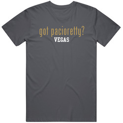 Got Max Pacioretty Vegas Hockey Player Sports Parody Fan Vintage Charcoal Grey Cotton T Shirt Got Max Pacioretty Vegas Hockey Player Sports Parody Fan Vintage Charcoal Grey Cotton T Shirt