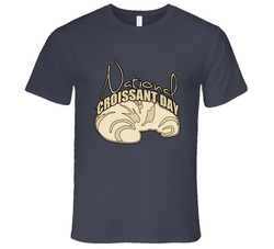 National Croissant Day Fun Food Celebration Vintage Charcoal Grey Cotton T Shirt National Croissant Day Fun Food Celebration Vintage Charcoal Grey Cotton T Shirt