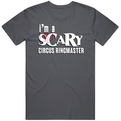 Im A Scary Circus Ringmaster Funny Lazy Halloween Costume Graphic Vintage Charcoal Grey Cotton T Shirt Im A Scary Circus Ringmaster Funny Lazy Halloween Costume Graphic Vintage Charcoal Grey Cotton T Shirt