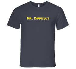 Mr. Difficult Adjective Funny Random Vintage Charcoal Grey Cotton T Shirt Mr. Difficult Adjective Funny Random Vintage Charcoal Grey Cotton T Shirt