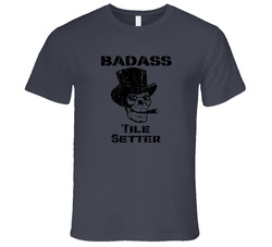 Badass Tile Setter Skull Occupation Vintage Charcoal Grey Cotton T Shirt Badass Tile Setter Skull Occupation Vintage Charcoal Grey Cotton T Shirt