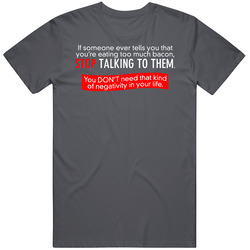 Funny Bacon Negativity Vintage Charcoal Grey Cotton T Shirt Funny Bacon Negativity Vintage Charcoal Grey Cotton T Shirt