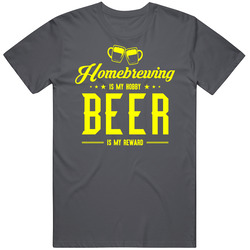 Homebrewing Is My Hobby Beer Is My Reward Funny Microbrew Vintage Charcoal Grey Cotton T Shirt Homebrewing Is My Hobby Beer Is My Reward Funny Microbrew Vintage Charcoal Grey Cotton T Shirt