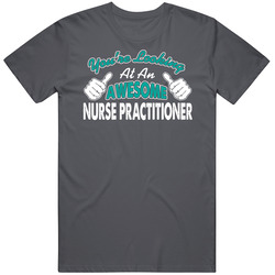 You're Looking At Nurse Practitioner Custom Vintage Charcoal Grey Cotton T Shirt You're Looking At Nurse Practitioner Custom Vintage Charcoal Grey Cotton T Shirt