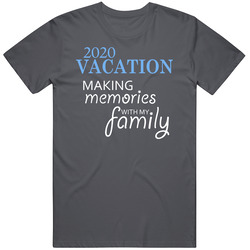 2020 Vacation Making Memories With My Family Holiday Reveller Vintage Charcoal Grey Cotton T Shirt 2020 Vacation Making Memories With My Family Holiday Reveller Vintage Charcoal Grey Cotton T Shirt