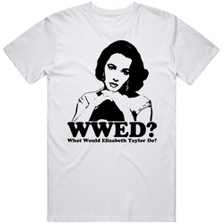 What Would Elizabeth Taylor Do Movies WWJD Classic Vintage Unisex T Shirt What Would Elizabeth Taylor Do Movies WWJD Classic Vintage Unisex T Shirt