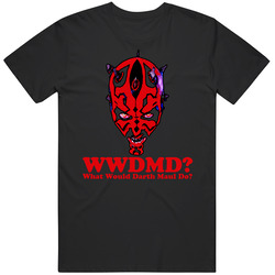 Wwmd? What Would Darth Maul Do? Star Wars WWJD Classic Vintage Unisex T Shirt Wwmd? What Would Darth Maul Do? Star Wars WWJD Classic Vintage Unisex T Shirt