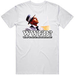 What Would Frank Sinatra Do Music Musician Singer WWJD Classic Vintage Unisex T Shirt What Would Frank Sinatra Do Music Musician Singer WWJD Classic Vintage Unisex T Shirt