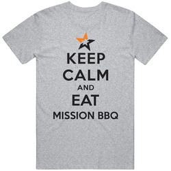 Keep Calm And Eat Mission Bbq Restaurant Retro Vintage Classic Food T Shirt Keep Calm And Eat Mission Bbq Restaurant Retro Vintage Classic Food T Shirt