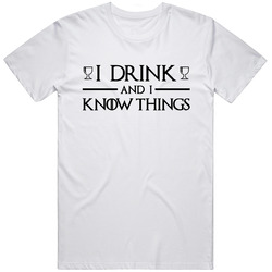 I Drink And I Know Retro Vintage Classic Food T Shirt I Drink And I Know Retro Vintage Classic Food T Shirt