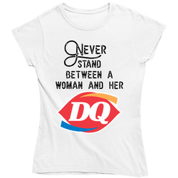 Never Stand Between A Woman And Her Dairy Queen Retro Vintage Classic Food Ladies T Shirt Never Stand Between A Woman And Her Dairy Queen Retro Vintage Classic Food Ladies T Shirt