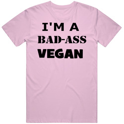 I'm A Bad-ass Vegan Retro Vintage Classic Food T Shirt I'm A Bad-ass Vegan Retro Vintage Classic Food T Shirt