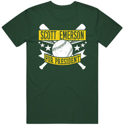 Scott Emerson For President Oakland Baseball Player Funny Vintage Retro Forest Green T Shirt Scott Emerson For President Oakland Baseball Player Funny Vintage Retro Forest Green T Shirt