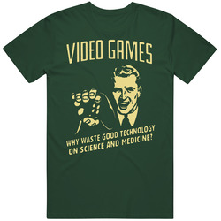 Video Games Why Waste Money Funny Vintage Retro Forest Green T Shirt