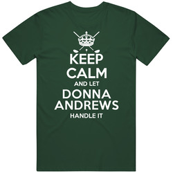 Keep Calm And Let Donna Andrews Handle It Pro Golf Fan Vintage Retro Forest Green T Shirt Keep Calm And Let Donna Andrews Handle It Pro Golf Fan Vintage Retro Forest Green T Shirt