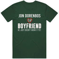 Jon Dorenbos Is My Boyfriend Just Doesn't Know Philadelphia Football Player Funny Fan Vintage Retro Forest Green T Shirt Jon Dorenbos Is My Boyfriend Just Doesn't Know Philadelphia Football Player Funny Fan Vintage Retro Forest Green T Shirt