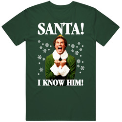 Elf Santa I Know Him! Holiday Movie Vintage Retro Forest Green T Shirt Elf Santa I Know Him! Holiday Movie Vintage Retro Forest Green T Shirt