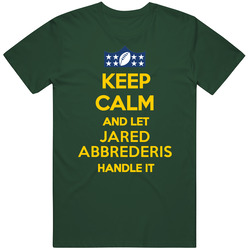 Jared Abbrederis Keep Calm Handle It Green Bay Football Vintage Retro Forest Green T Shirt Jared Abbrederis Keep Calm Handle It Green Bay Football Vintage Retro Forest Green T Shirt