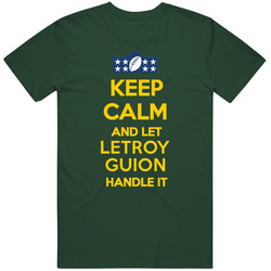 Letroy Guion Keep Calm Handle It Green Bay Football Vintage Retro Forest Green T Shirt Letroy Guion Keep Calm Handle It Green Bay Football Vintage Retro Forest Green T Shirt