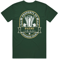 Payne Property Of Custom Irish Last Name Drinking Team St Patricks Day Vintage Retro Forest Green T Shirt Payne Property Of Custom Irish Last Name Drinking Team St Patricks Day Vintage Retro Forest Green T Shirt
