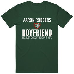 Aaron Rodgers Is My Boyfriend Just Doesn't Know Green Bay Football Player Funny Fan Vintage Retro Forest Green T Shirt