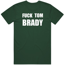 Fuck Tom Brady Philly Superbowl Football Fan Vintage Retro Forest Green T Shirt Fuck Tom Brady Philly Superbowl Football Fan Vintage Retro Forest Green T Shirt