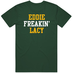 Eddie Freakin' Lacy Green Bay Football Player Cool Fan Vintage Retro Forest Green T Shirt Eddie Freakin' Lacy Green Bay Football Player Cool Fan Vintage Retro Forest Green T Shirt