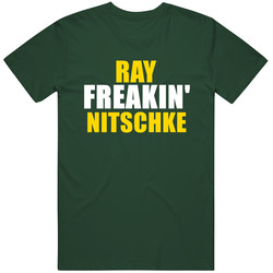 Ray Freakin Nitschke Green Bay Hall Of Fame Sports Vintage Retro Forest Green T Shirt Ray Freakin Nitschke Green Bay Hall Of Fame Sports Vintage Retro Forest Green T Shirt