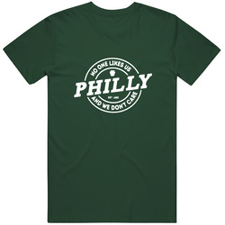 No One Likes Us And We Don't Care Philly Ultimate Philadelphia Football Eagles Phillies Eagle Fan Best Football Vintage Retro Forest Green T Shirt No One Likes Us And We Don't Care Philly Ultimate Philadelphia Football Eagles Phillies Eagle Fan Best Football Vintage Retro Forest Green T Shirt