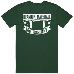 Brandon Marshall For President New York Ny Football Player Funny Political Satire Sports Fan Vintage Forest Green Classic Unisex T Shirt