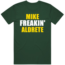 Mike Aldrete Freakin Baseball Oakland Sports California Vintage Forest Green Classic Unisex T Shirt Mike Aldrete Freakin Baseball Oakland Sports California Vintage Forest Green Classic Unisex T Shirt