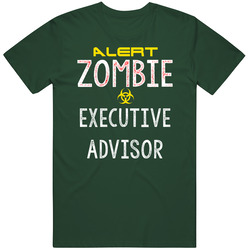 Alert Zombie Executive Advisor Warning Scary Halloween Job Vintage Forest Green Classic Unisex T Shirt Alert Zombie Executive Advisor Warning Scary Halloween Job Vintage Forest Green Classic Unisex T Shirt