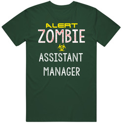 Alert Zombie Assistant Manager Warning Scary Halloween Job Vintage Forest Green Classic Unisex T Shirt Alert Zombie Assistant Manager Warning Scary Halloween Job Vintage Forest Green Classic Unisex T Shirt