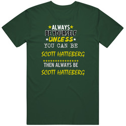 Scott Hatteberg California Always Be Basketball Hockey Baseball Football Vintage Forest Green Classic Unisex T Shirt Scott Hatteberg California Always Be Basketball Hockey Baseball Football Vintage Forest Green Classic Unisex T Shirt