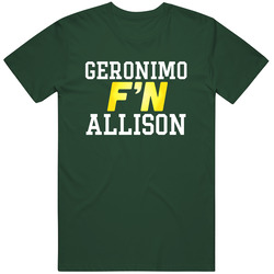 Geronimo F'n Allison Green Bay Football Funny Player Vintage Forest Green Classic Unisex T Shirt Geronimo F'n Allison Green Bay Football Funny Player Vintage Forest Green Classic Unisex T Shirt
