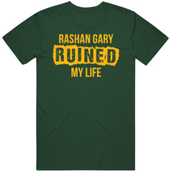 Rashan Gary Ruined My Life Green Bay Football Fan Vintage Forest Green Classic Unisex T Shirt