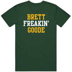 Brett Freakin' Goode Green Bay Football Player Cool Fan Vintage Forest Green Classic Unisex T Shirt Brett Freakin' Goode Green Bay Football Player Cool Fan Vintage Forest Green Classic Unisex T Shirt
