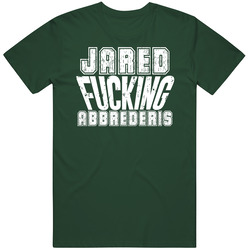 Fcking Jared Abbrederis Green Bay Football Team Favorite Player Fan Vintage Forest Green Classic Unisex T Shirt Fcking Jared Abbrederis Green Bay Football Team Favorite Player Fan Vintage Forest Green Classic Unisex T Shirt
