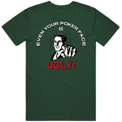 Poker Face Ugly Funny Vintage Forest Green Classic Unisex T Shirt Poker Face Ugly Funny Vintage Forest Green Classic Unisex T Shirt