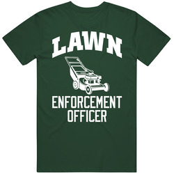 Lawn Enforcement Officer Funny Gardening Vintage Forest Green Classic Unisex T Shirt Lawn Enforcement Officer Funny Gardening Vintage Forest Green Classic Unisex T Shirt