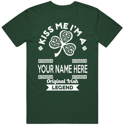 Kiss Me I'm A Your Name Here Irish Legend Vintage Forest Green Classic Unisex T Shirt Kiss Me I'm A Your Name Here Irish Legend Vintage Forest Green Classic Unisex T Shirt