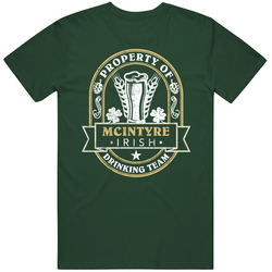 Mcintyre Property Of Custom Irish Last Name Drinking Team St Patricks Day Vintage Forest Green Classic Unisex T Shirt Mcintyre Property Of Custom Irish Last Name Drinking Team St Patricks Day Vintage Forest Green Classic Unisex T Shirt