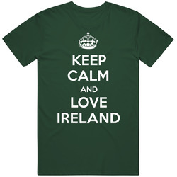 Keep Calm And Love Ireland Parody Vintage Forest Green Classic Unisex T Shirt Keep Calm And Love Ireland Parody Vintage Forest Green Classic Unisex T Shirt