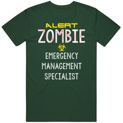 Alert Zombie Emergency Management Specialist Warning Scary Halloween Job Vintage Forest Green Classic Unisex T Shirt Alert Zombie Emergency Management Specialist Warning Scary Halloween Job Vintage Forest Green Classic Unisex T Shirt